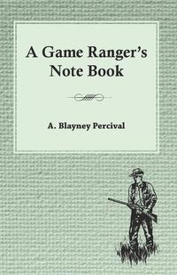 Omslagafbeelding: A Game Ranger's Note Book 9781473331266