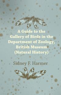 Omslagafbeelding: Guide to the Gallery of Birds in the Department of Zoology, British Museum (Natural History). 9781473331396