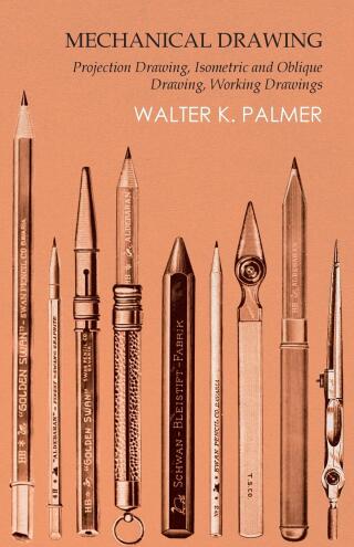 Imagen de portada: Mechanical Drawing - Projection Drawing, Isometric and Oblique Drawing, Working Drawings 9781473331846