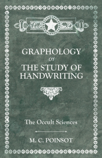Omslagafbeelding: The Occult Sciences - Graphology or the Study of Handwriting 9781473332683