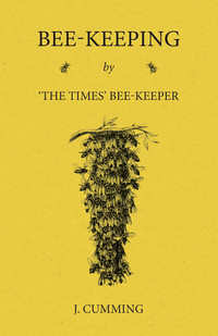 Omslagafbeelding: Bee-Keeping by 'The Times' Bee-Keeper 9781473334144