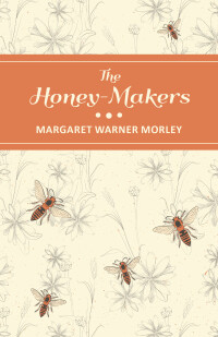 صورة الغلاف: The Honey-Makers 9781473334311