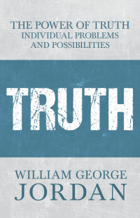 صورة الغلاف: The Power of Truth - Individual Problems and Possibilities 9781473335868