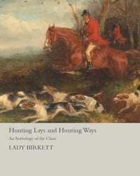 Titelbild: Hunting Lays and Hunting Ways - An Anthology of the Chase 9781473336056
