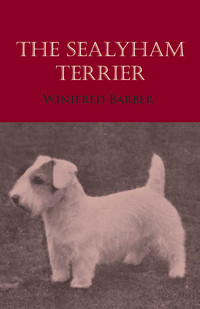 Cover image: The Sealyham Terrier 9781473336131