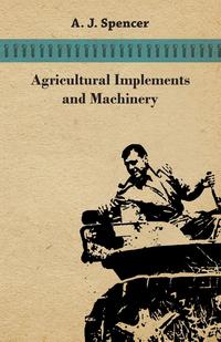 Imagen de portada: Agricultural Implements and Machinery 9781473336551