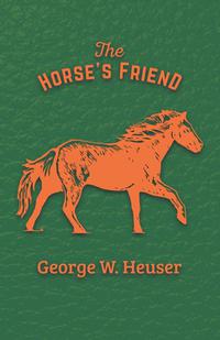Cover image: The Horse's Friend 9781473336681