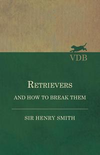 Cover image: Retrievers and How to Break Them 9781473337404