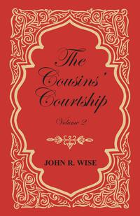 Omslagafbeelding: The Cousins' Courtship - Volume II 9781473337886