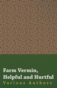 Omslagafbeelding: Farm Vermin, Helpful and Hurtful 9781473337930