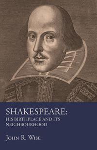 Cover image: Shakespeare - His Birthplace and Its Neighbourhood 9781473338005