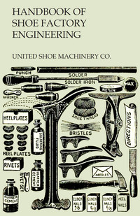 表紙画像: Handbook of Shoe Factory Engineering 9781473338210