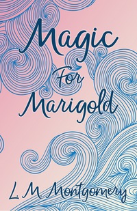 表紙画像: Magic for Marigold 9781473317093