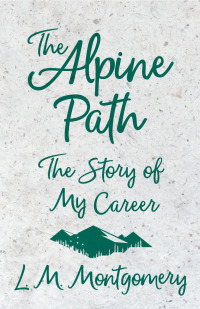 Cover image: The Alpine Path - The Story of My Career 9781473344822