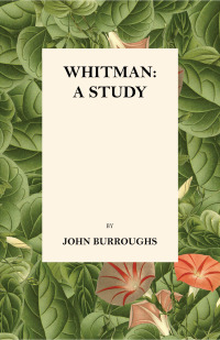 صورة الغلاف: Whitman: A Study 9781473335493