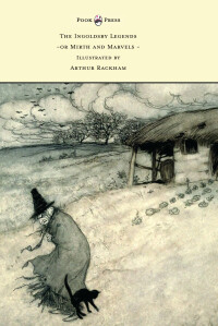 Omslagafbeelding: The Ingoldsby Legends or Mirth and Marvels - Illustrated by Arthur Rackham 9781473319387