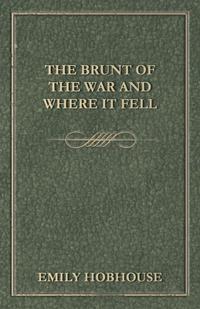 Cover image: The Brunt of the War and Where It Fell 9781447403685