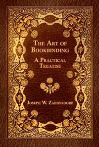Imagen de portada: The Art of Bookbinding - A Practical Treatise 9781444643077