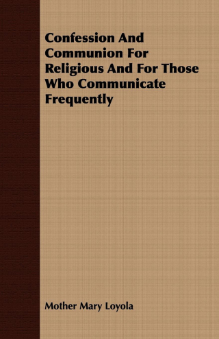 表紙画像: Confession And Communion For Religious And For Those Who Communicate Frequently 9781408695821