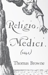 صورة الغلاف: Religio Medici (1642) 9781406792140