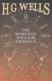 Imagen de portada: The World of William Crissold 9781409724438
