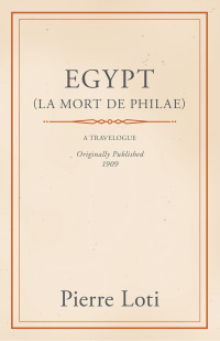 表紙画像: Egypt (La Mort De Philae) 9781446091760