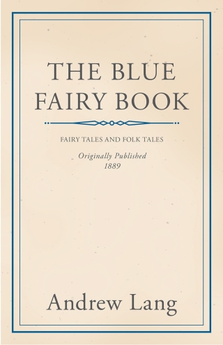 Imagen de portada: The Blue Fairy Book 9781445590493