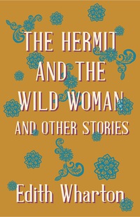 Imagen de portada: The Hermit and the Wild Woman, and Other Stories 9781444653663