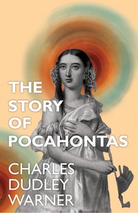 Omslagafbeelding: The Story of Pocahontas 9781447459644