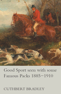 Titelbild: Good Sport seen with some Famous Packs 1885-1910 9781473327337