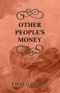 صورة الغلاف: Other People's Money 9781447479000