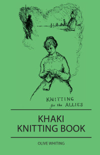 Cover image: Khaki Knitting Book 9781408695272