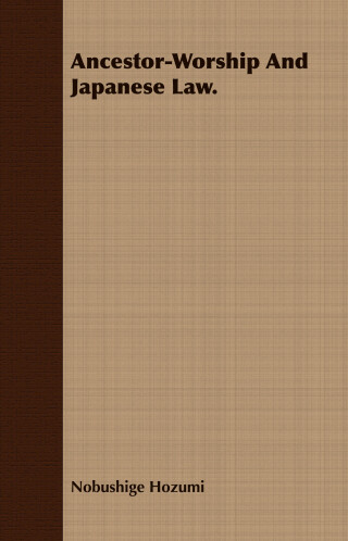 Cover image: Ancestor-Worship And Japanese Law. 9781409780250