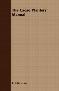 Immagine di copertina: The Cacao Planters' Manual 9781409795186