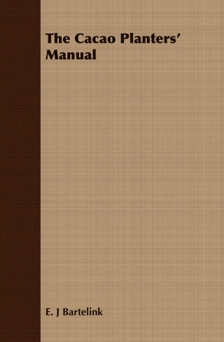 Titelbild: The Cacao Planters' Manual 9781409795186