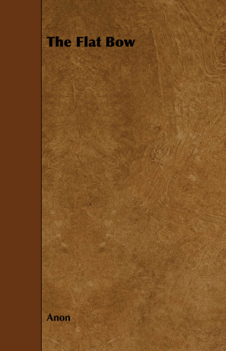 Cover image: The Flat Bow 9781443767163