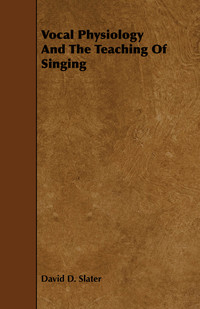 صورة الغلاف: Vocal Physiology And The Teaching Of Singing 9781443783620