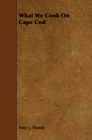 Cover image: What We Cook on Cape Cod 9781444650143