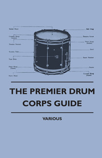 Omslagafbeelding: The Premier Drum Corps Guide 9781445515137