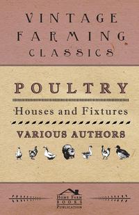 صورة الغلاف: Poultry Houses and Fixtures 9781445512723