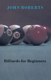صورة الغلاف: Billiards for Beginners 9781445525365
