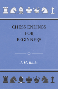 Cover image: Chess Endings for Beginners 9781446503782