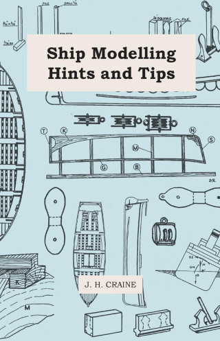 Cover image: Ship Modelling Hints and Tips 9781446518908