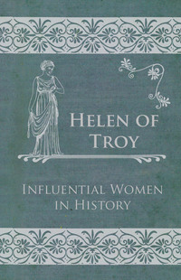 Titelbild: Helen of Troy - Influential Women in History 9781446528853