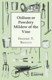 Omslagafbeelding: Oidium or Powdery Mildew of the Vine 9781446533840