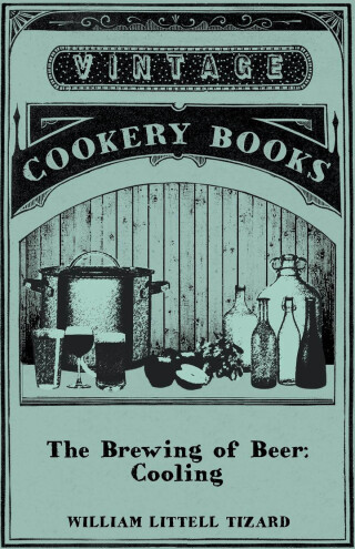 Cover image: The Brewing of Beer: Cooling 9781446533994