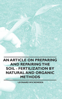 Omslagafbeelding: An Article on Preparing and Repairing the Soil - Fertilization by Natural and Organic Methods 9781446536803