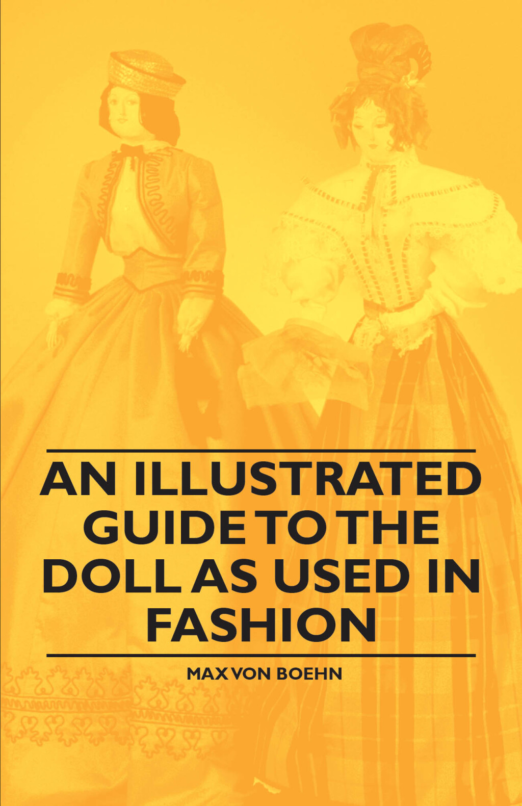 An Illustrated Guide to the Doll as Used in Fashion eBook