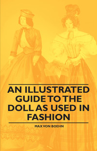 Cover image: An Illustrated Guide to the Doll as Used in Fashion 9781446541883