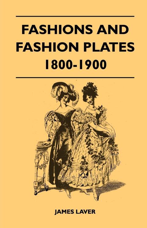 Fashions and Fashion Plates 1800-1900 - FULL INSTANT DOWNLOAD | PDF DOCX EPUB